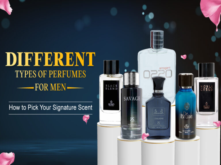 Different Types of Perfumes for Men: How to Pick Your Signature Scent