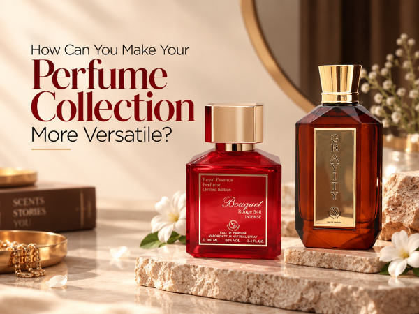 How Can You Make Your Perfume Collection More Versatile?